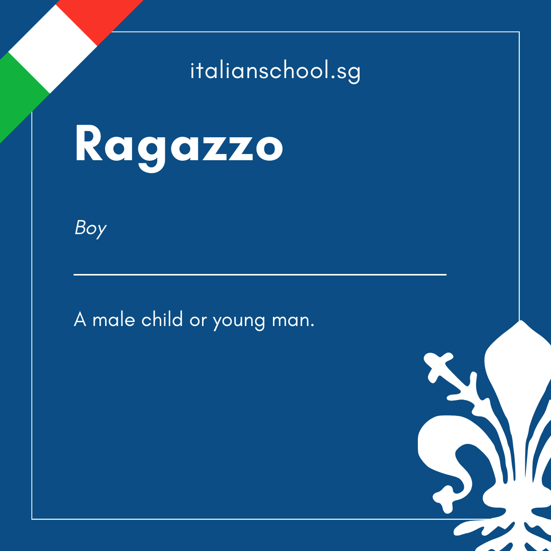 Italian Word of the Day! - Ragazzo