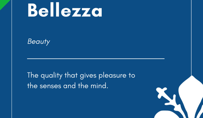 Italian Word of the Day! – Bellezza