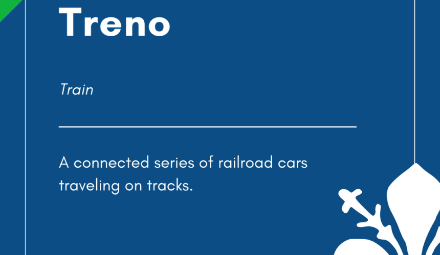 Italian Word of the Day! – Treno