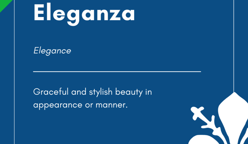 Italian Word of the Day! – Eleganza