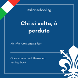 Italian Idiom of the Day! – Chi si volta, e’ perduto