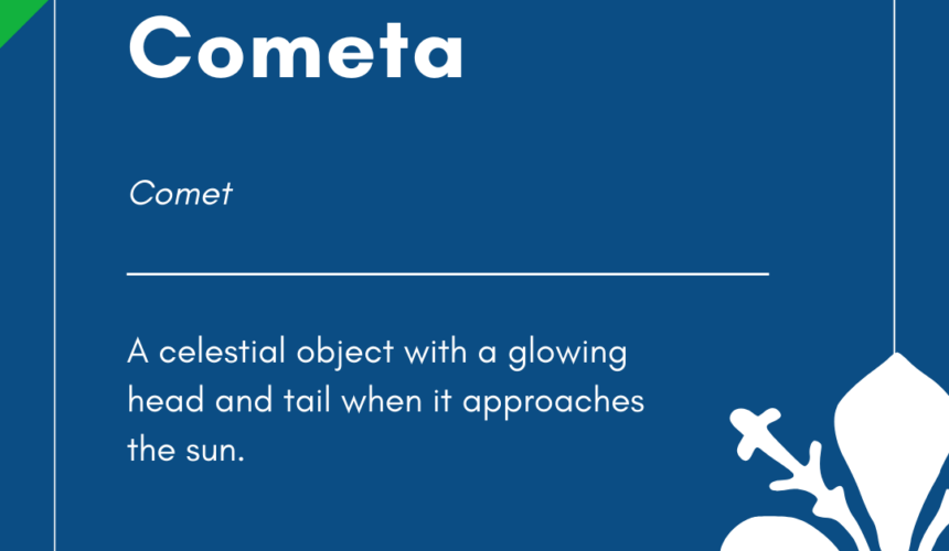 Italian Word of the Day! – Cometa