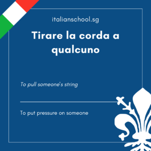 Italian Idiom of the Day! – Tirare la corda a qualcuno