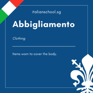 Italian Word of the Day! – Abbigliamento