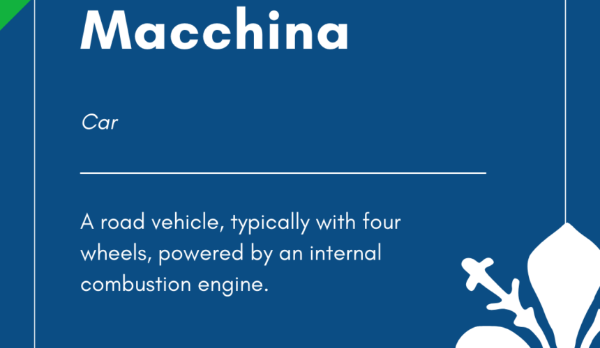 Italian Word of the Day! – Macchina