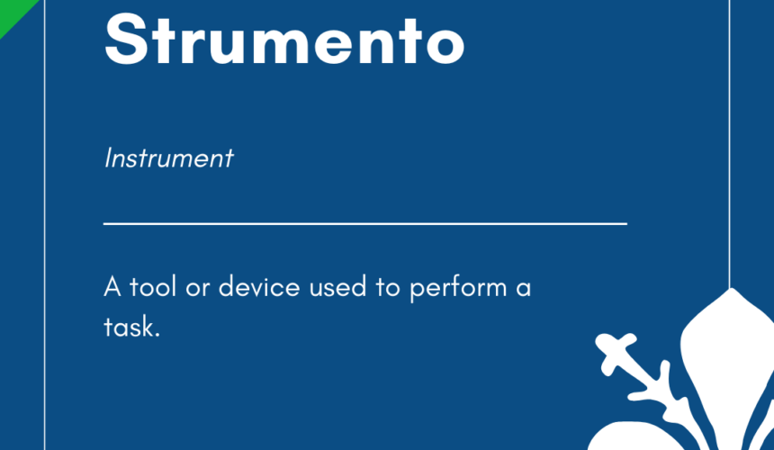 Italian Word of the Day! – Strumento