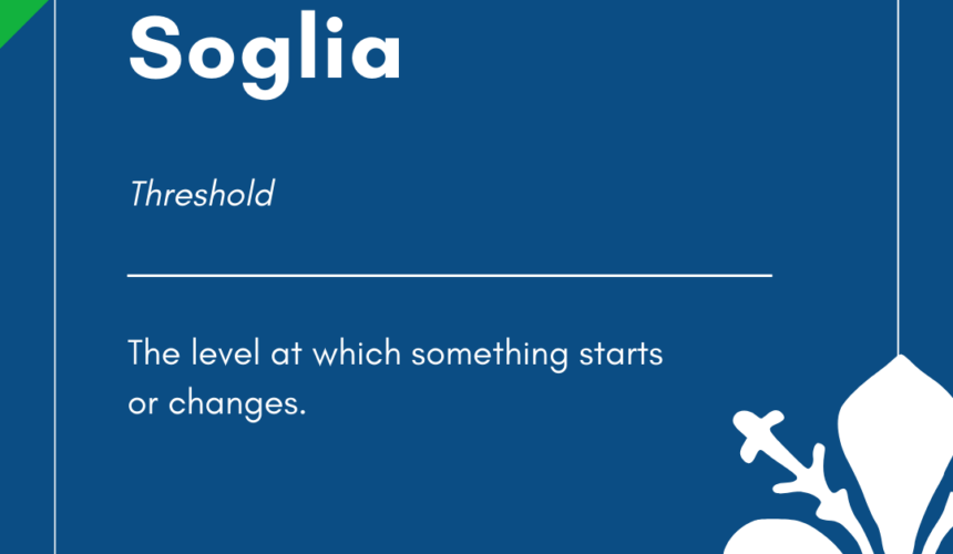 Italian Word of the Day! – Soglia