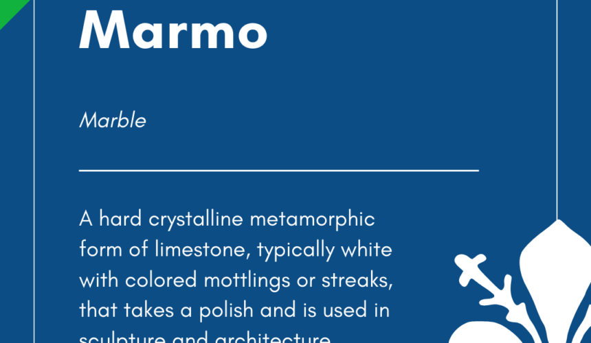 Italian Word of the Day! – Marmo