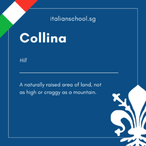 Italian Word of the Day! – Collina