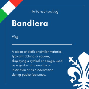 Italian Word of the Day! – Bandiera