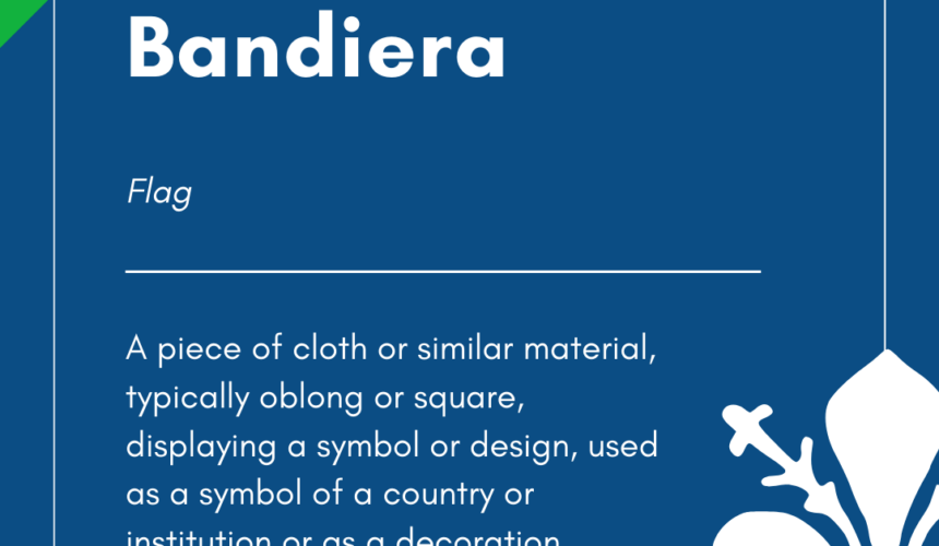 Italian Word of the Day! – Bandiera