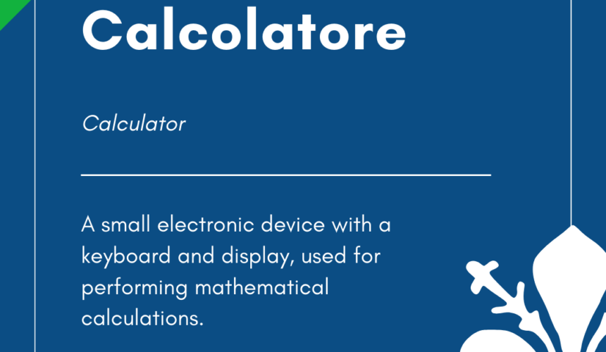 Italian Word of the Day! – Calcolatore