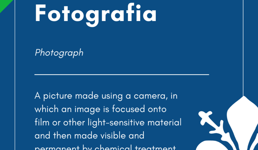 Italian Word of the Day! – Fotografia