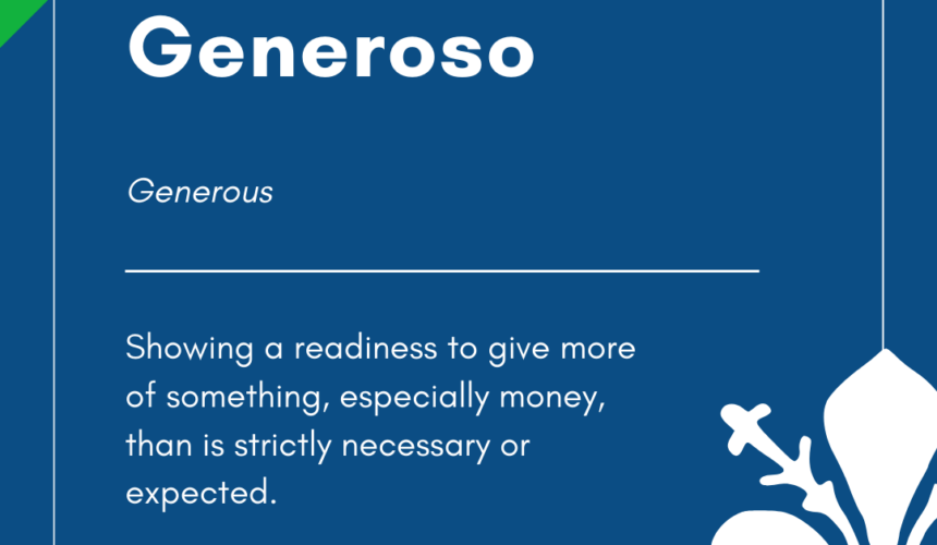 Italian Word of the Day! – Generoso