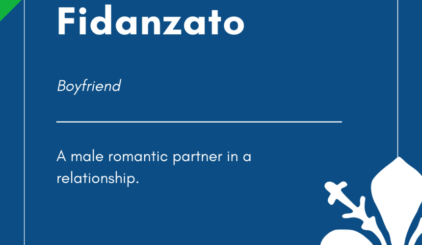 Italian Word of the Day! – Fidanzato